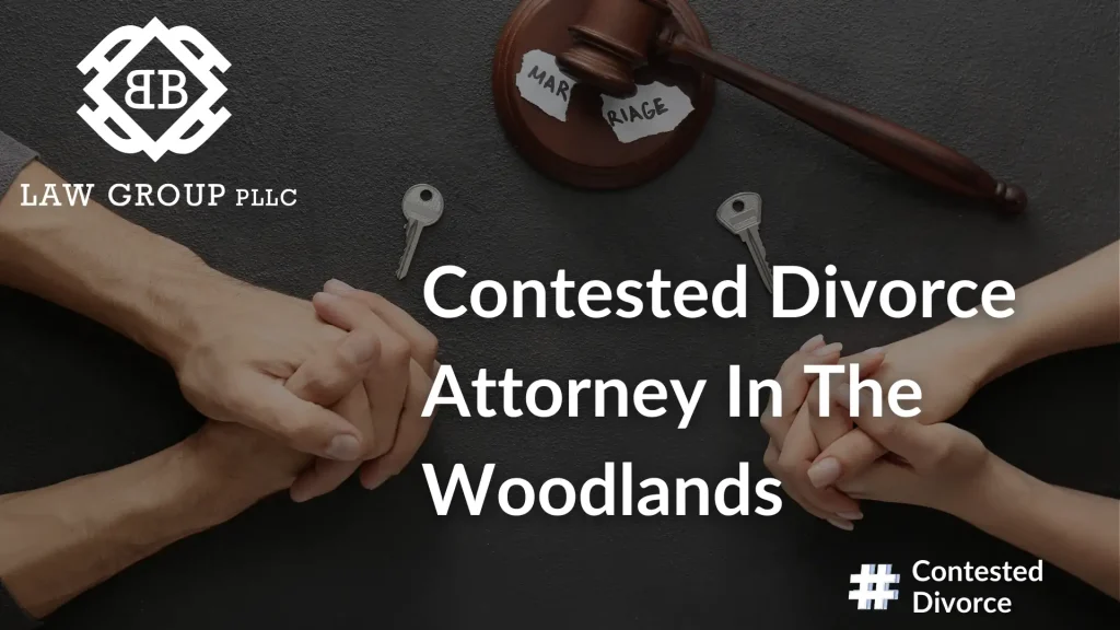 Contested Divorce Attorney In The Woodlands Image