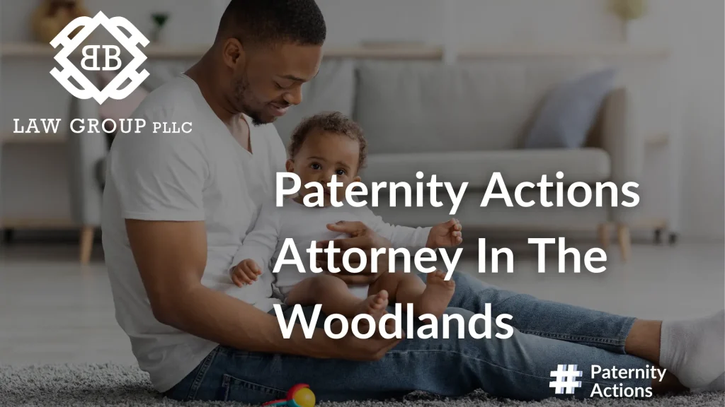 Paternity Actions Attorney In The Woodlands Image